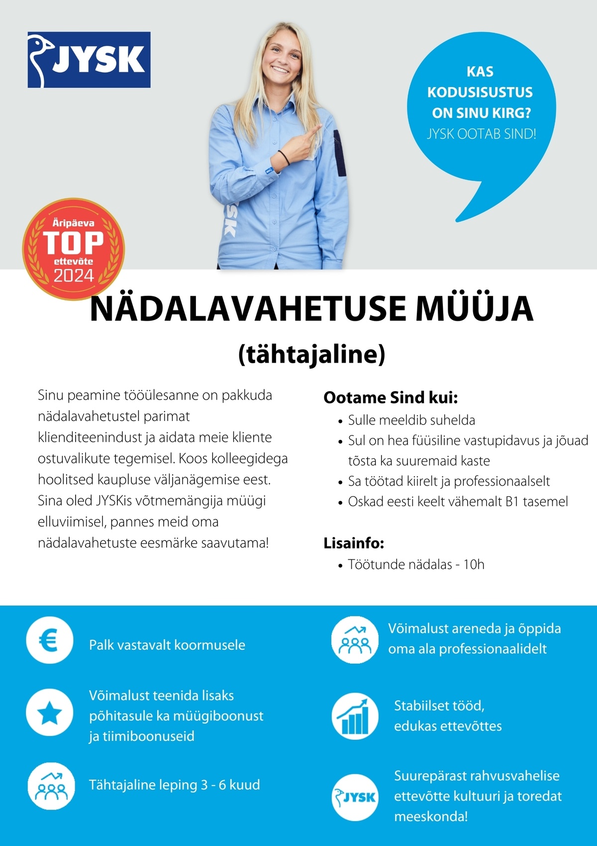JYSK Linnen'n Furniture OÜ Nädalavahetuse müüja Ülemiste JYSK (tähtajaline 10h nädalas)