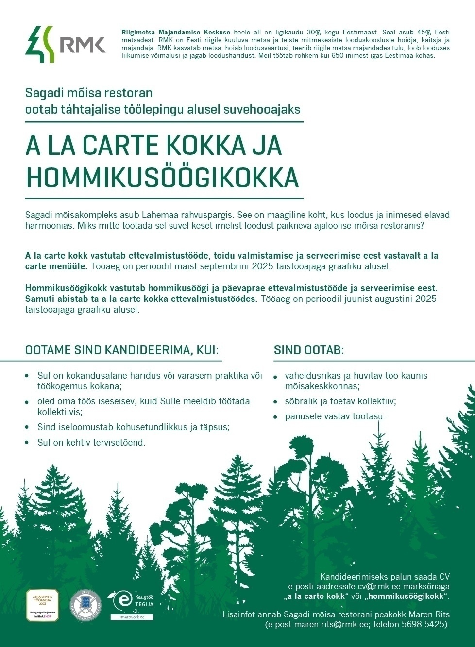 Riigimetsa Majandamise Keskus Sagadi mõisa restorani a la carte kokk või hommikusöögi kokk