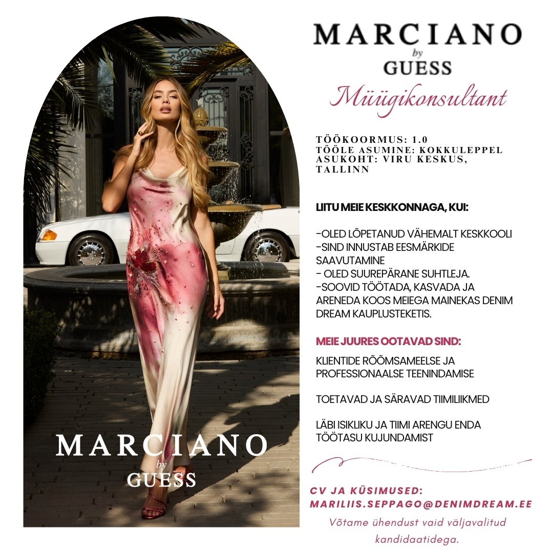 Põldma Kaubanduse AS Müügikonsultant ✦MARCIANO by Guess✦ kauplusesse!