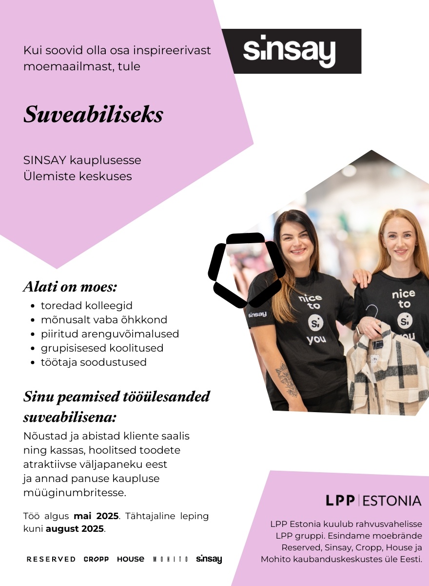 LPP Estonia OÜ Suveabiline SINSAY kauplusesse Ülemiste keskuses! (0,50 koormus)