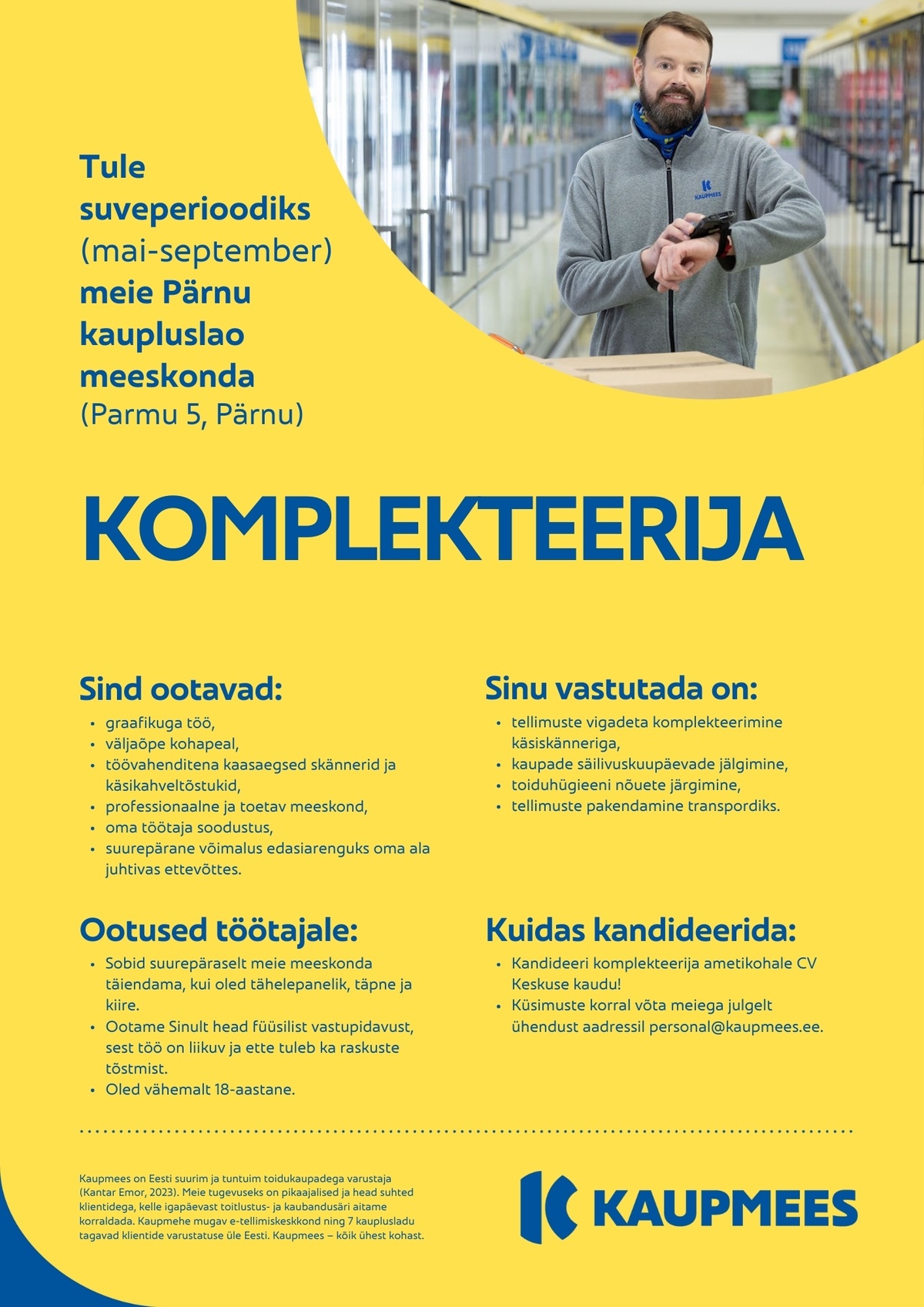 Kaupmees & Ko AS Komplekteerija suveperioodiks