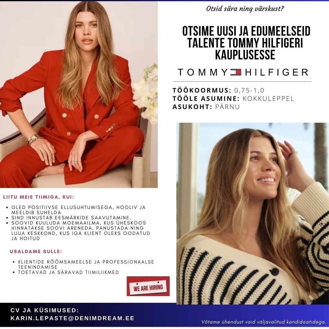 Põldma Kaubanduse AS Tule liitu meie Pärnu Tommy Hilfiger tiimiga!