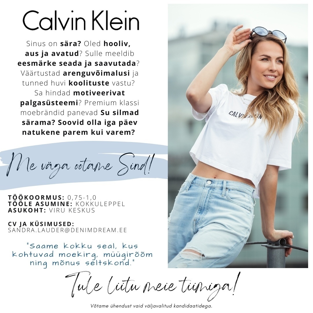 Põldma Kaubanduse AS Tule liitu CALVIN KLEIN (Viru) tiimiga!