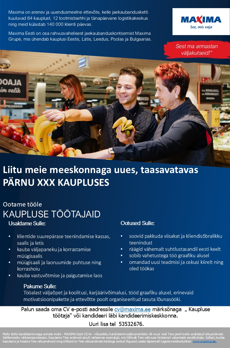 Maxima Eesti OÜ Kaupluse töötaja uues, taasavatavas PÄRNU XXX Maximas