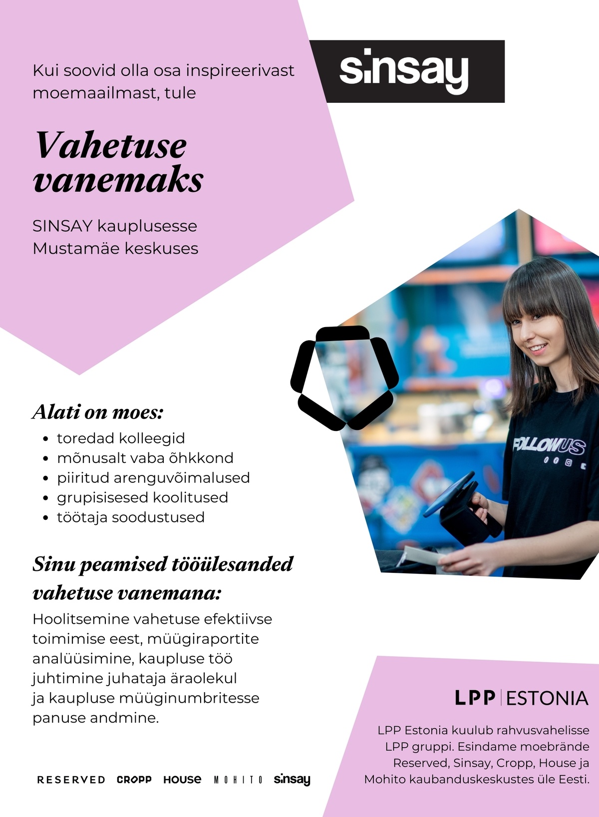 LPP Estonia OÜ Vahetuse vanem SINSAY kauplusesse Mustamäe keskuses!