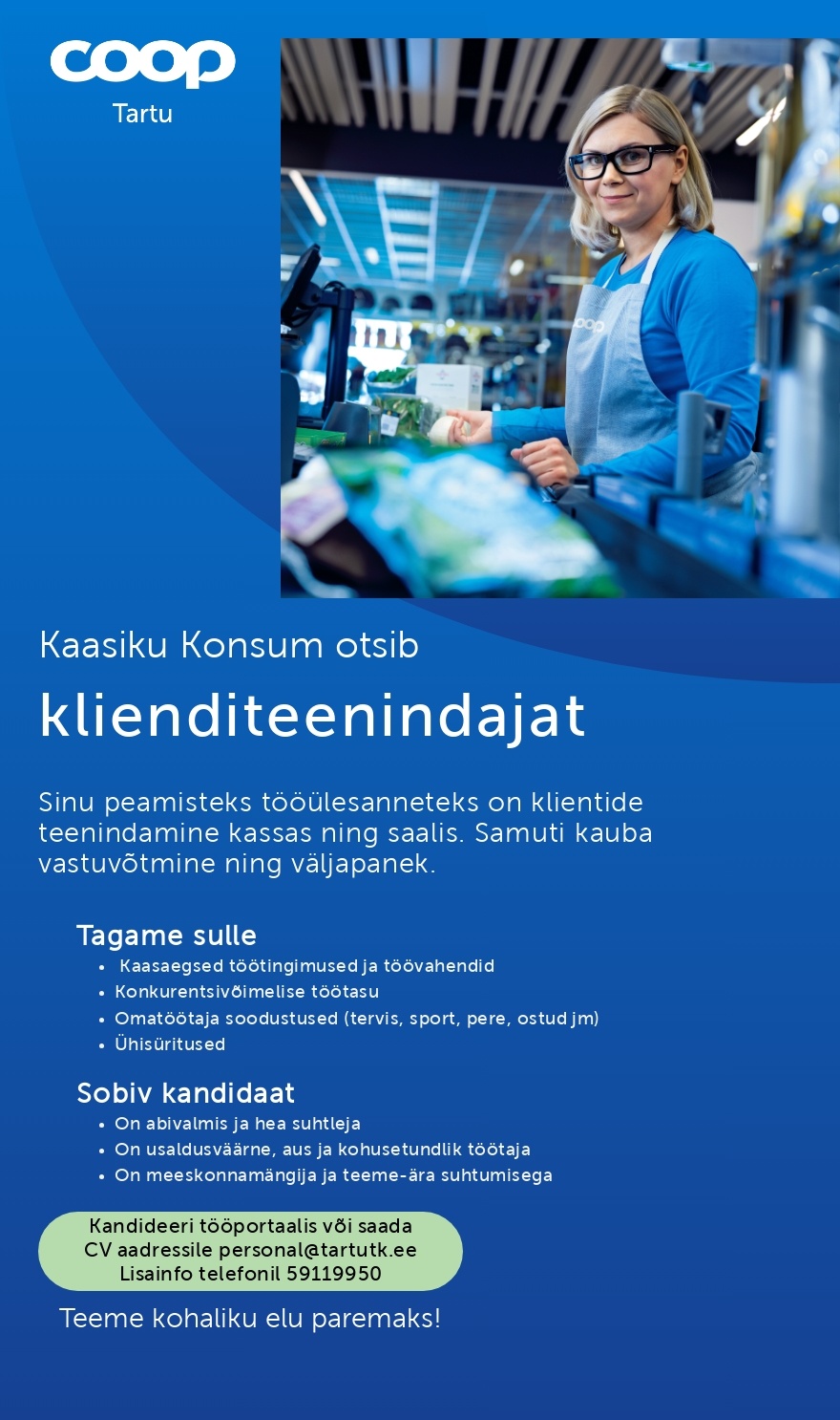 Tartu Tarbijate Kooperatiiv TÜH Klienditeenindaja (Coop Tartu Kaasiku Konsum)