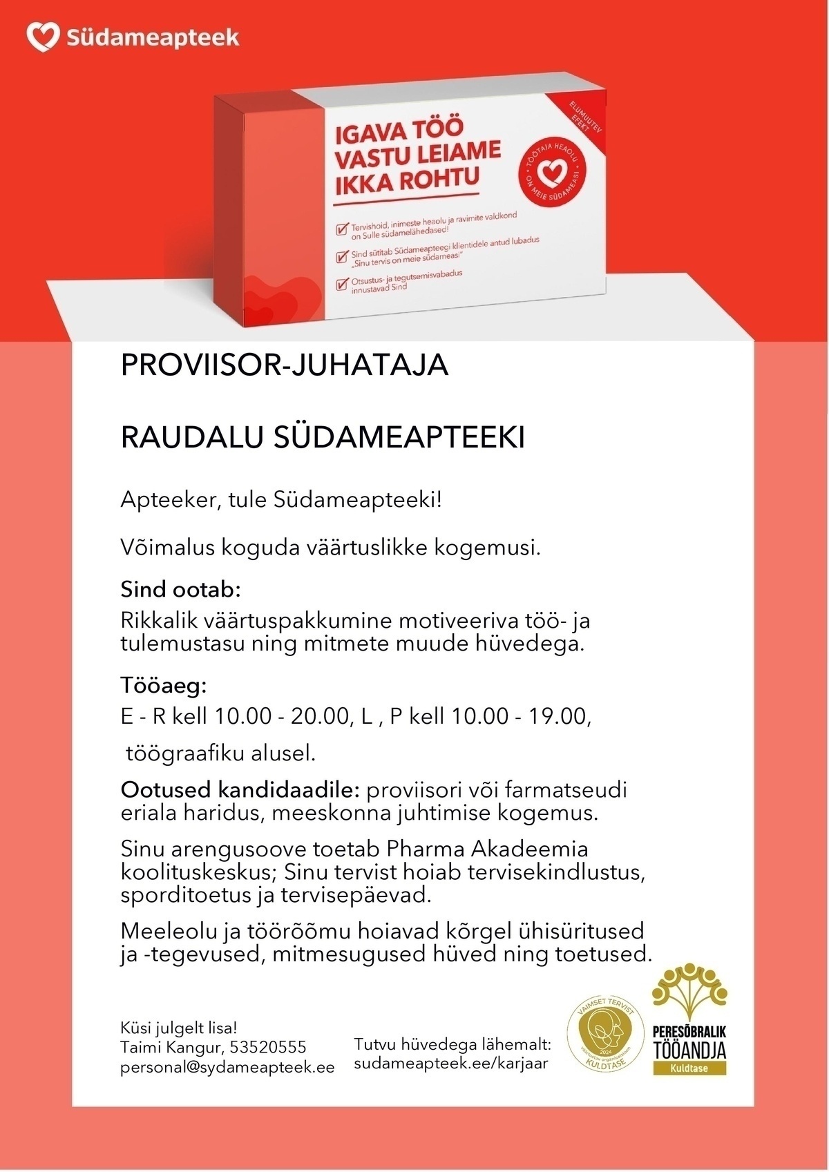 PHARMA HOLDING OÜ PROVIISOR-JUHATAJA RAUDALU SÜDAMEAPTEEKI