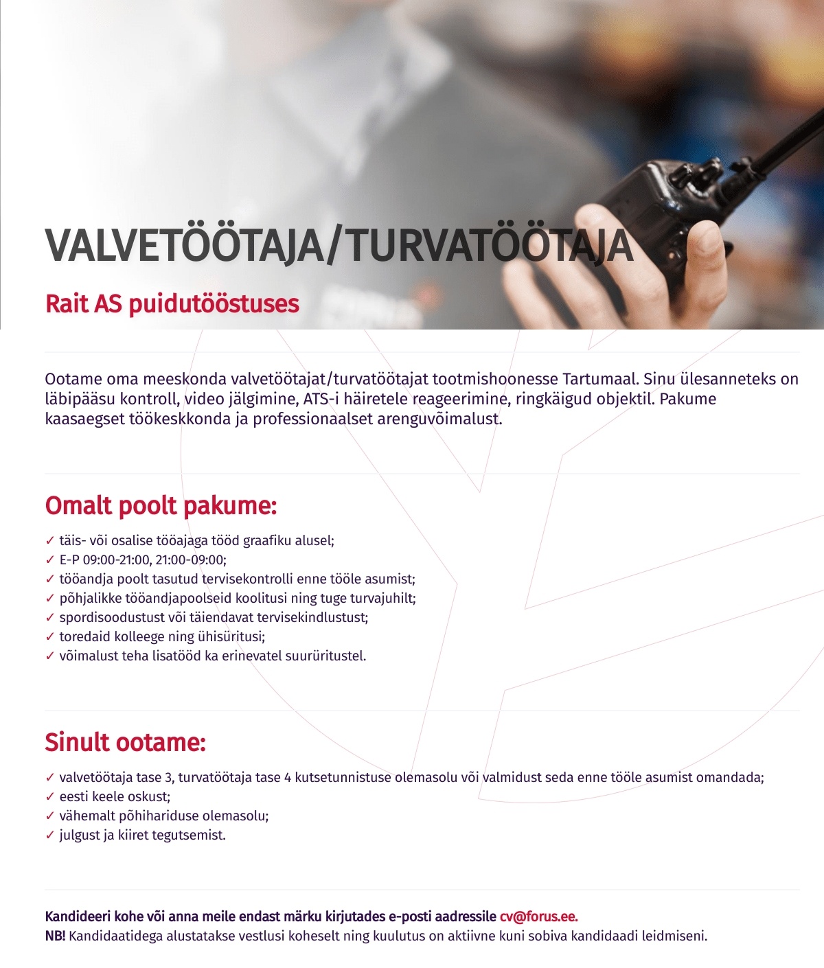 Forus Security AS Valvetöötaja/Turvatöötaja Rait AS puidutööstuses